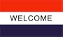 Welcome MESSAGE Flag - 3 foot by 5 foot Polyester (NEW)