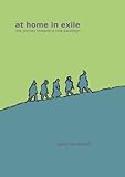 At home in exile : the journey towards a new paradigm