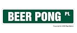 BEER PONG - Street Sign - dorm drinking games keg gift