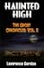 Haunted High: The Ghost Chronicles, Vol. 2 (The Ghost Chronicles, Vol 2)