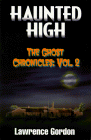 Haunted High: The Ghost Chronicles, Vol. 2 (The Ghost Chronicles, Vol 2)