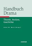 Produkt-Bild: Handbuch Drama: Theorie, Analyse, Geschichte