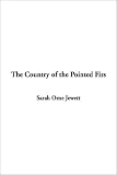 The Country of the Pointed Firs