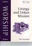 Liturgy and urban mission