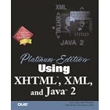 Platinum Edition Using Html 4, Xml, And JavaTM 1.2 (with Cd-rom)