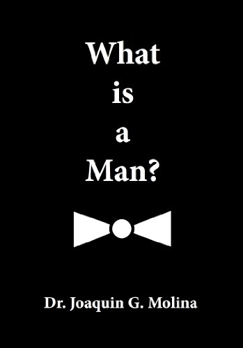 What is a Man? - Maximum Manhood