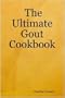 The Ultimate Gout Cookbook