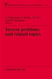 Inverse Problems and Related Topics (Research Notes in Mathematics Series)