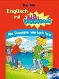 Englisch mit Bibi Blocksberg. Das Ungeheuer von Loch Ness. Mit Hörspiel-CD