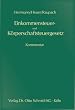 Einkommensteuer- und K�rperschaftsteuergesetz, Kommentar, 18 Ordner, Grundwerk ohne Fortsetzung