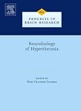 Neurobiology of Hyperthermia, Volume 162 (Progress in Brain Research)
