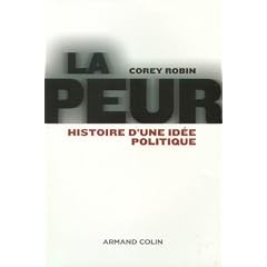 La peur : Histoire d'une id�e politique