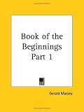 Book of the Beginnings, Part 1
