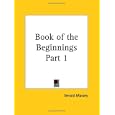 Book of the Beginnings, Part 1 by Gerald Massey