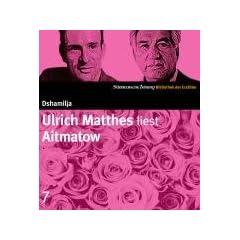S�ddeutsche Zeitung Bibliothek der Erz�hler. Gesamtbox. Gesamtbox: SZ Bibliothek der Erz�hler, Teil 7: Dshamilja. Ulrich Matthes liest Aitmatow (3 CDs)