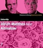 S�ddeutsche Zeitung Bibliothek der Erz�hler. Gesamtbox. Gesamtbox: SZ Bibliothek der Erz�hler, Teil 7: Dshamilja. Ulrich Matthes liest Aitmatow (3 CDs)