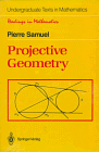 Projective Geometry (Undergraduate Texts in Mathematics Readings in Mathematics)