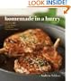 Homemade in a Hurry: More than 300 Shortcut Recipes for Delicious Home Cooked Meals