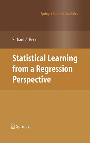 Statistical Learning from a Regression Perspective (Springer Series in Statistics)