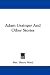 Books : Adam Grainger And Other Stories