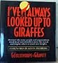 I've Always Looked Up To Giraffes