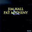 Jim Hall & Pat Metheny