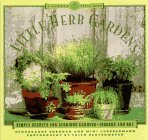 Little Herb Gardens : Simple Secrets for Glorious Gardens--Indoors and Out
