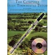 Complete Irish Tin Whistle (Oak Classic Pennywhistles) (Taschenbuch)