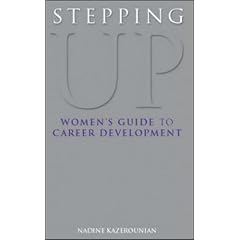 Stepping Up: Women's Guide to Career Development