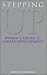 Stepping Up: Women's Guide to Career Development