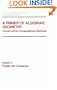A Primer of Algebraic Geometry: Constructive Computational Methods (Chapman & Hall/CRC Pure and Applied Mathematics)