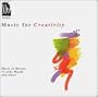 Music for Creativity