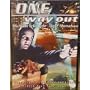 One Way Out