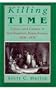 Killing Time: Leisure and Culture in Southwestern Pennsylvania, 1800-1850 (Pittsburgh Series in Social and Labor History)