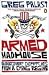 Armed Madhouse: Undercover Dispatches from a Dying Regime