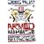 Armed Madhouse: Undercover Dispatches from a Dying Regime
