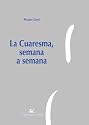 La cuaresma, semana a semana - 5ª Edición (Spanish Edition)