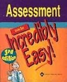 Assessment Made Incredibly Easy! (Incredibly Easy! Series)