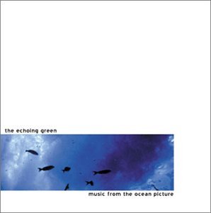 Echoing Green - Music From the Ocean Picture - Zortam Music