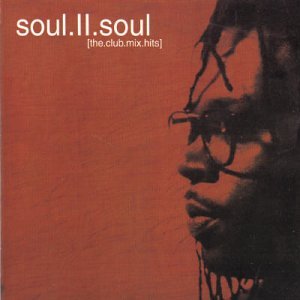Soul II Soul - Now That