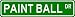 PAINT BALL Street Sign ~ Custom Street Sign - Aluminum