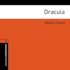 Dracula (Adaptation): Oxford Bookworms Libary, Level 2 (Unabridged)