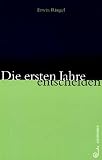 Die ersten Jahre entscheiden: Bewegen statt erziehen