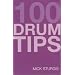 100 TIPS FOR DRUMS YOU SHOULD HAVE BEEN TOLD (BOOK AND CD)