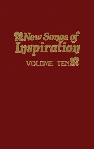 New Songs of Inspiration Volume 10: Shaped-Note Hymnal
