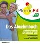 PfundsFit - Das Abnehmbuch. Schritt f�r Schritt zur schlanken Linie