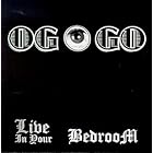 LIVE IN YOUR BEDROOM by Og O Go