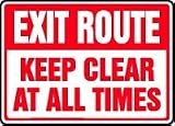 EXIT ROUTE KEEP CLEAR AT ALL TIMES 10