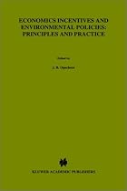 Economic Incentives and Environmental Policies: Principles and Practice (Environment, Science and Society)
