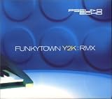Funky Town Y2k Rmx